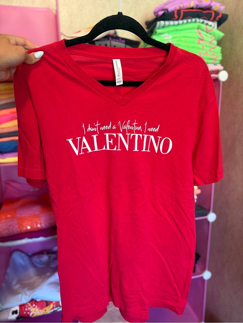 Bella Canvas Red V-Neck Tee “I don’t need a valentine, I need valentino”